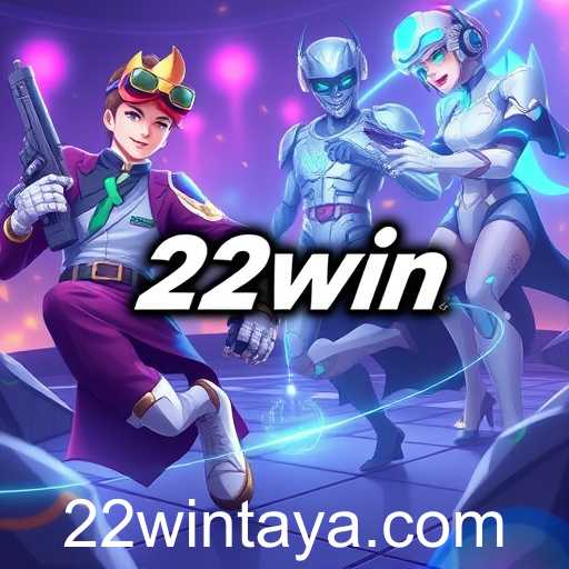 Gaming Platform 22win Shakes Up the Industry